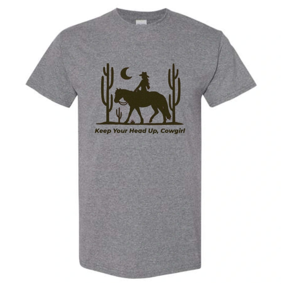 T-shirt - Keep Your Head Up Cowgirl