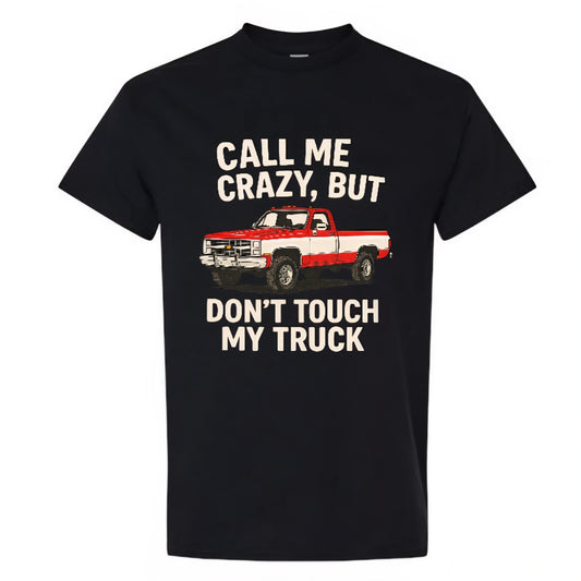 T-shirt - Don't Touch My Truck